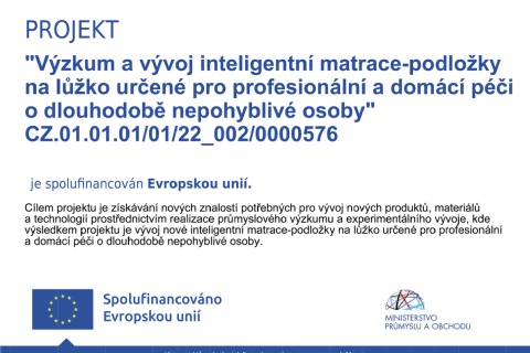 Informace o projektu "Výzkum a vývoj inteligentní matrace-podložky na lůžko určené pro profesionální a domácí péči o dlouhodobē nepohyblivé osoby"